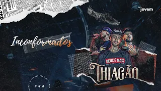 INCONFORMADOS - Thiagão  //  Sábado 14/05/2022 [Culto Completo]