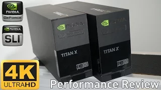NVIDIA TITAN X Pascal SLI - 4K Gaming Performance Review & Benchmark