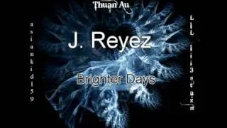 J. Reyez - Brighter Days