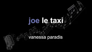 vanessa paradis | joe le taxi | lyrics | paroles | letra |