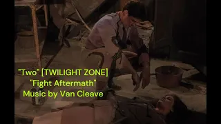 "Fight Aftermath" TWO [TWILIGHT ZONE] Van Cleave