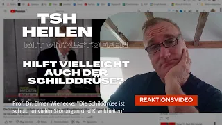 TSH heilen mit Vitalstoffen hilft vielleicht auch der Schilddrüse? - Reaktionsvideo