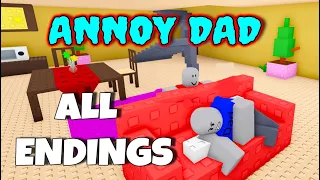 Annoy Dad - ALL Endings! [ROBLOX]