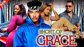 SHORT OF GRACE 5&6 - WATCH CHIDI DIKE/LUCHY DONALDS/VAN VICKER/UCHE MONTANA ON THIS NEW MOVIE - 2023