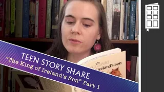 Teen Story Share at AHMFL: The King of Ireland's Son, Part 1