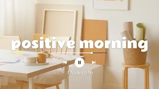 [BGM work] For you want to relax in a refreshing mood - Positive Morning —MiaSelfPro