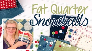 Fat Quarter Snowballs | Shortcut Quilt | Fat Quarter Shop