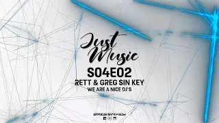 JUST MUSIC S04E02 RETT & GREG SIN KEY