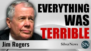 Jim Rogers: Everything Was Terrible Except Gold & Silver