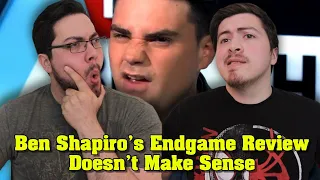 Ben Shapiro's Avengers: Endgame Review Doesn't Make Sense