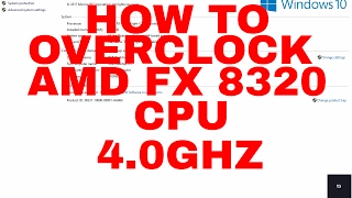 HOW TO OVERCLOCK AMD FX 8320 ON Gigabyte 78LMT-USB3 Motherboard!!!