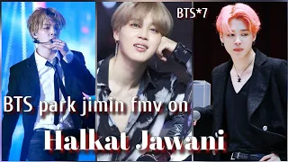 req vid💜BTS park jimin fmv on hindi Song💜halkat jawani ft kareen.k💜Jimin cool hot fmv on Bollywood 💜