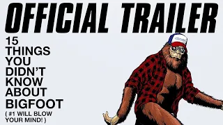 15 Things You Didn't Know About BigFoot trailer 2021