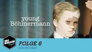 Young Böhmermann Folge 6 - Showtime | NEO MAGAZIN ROYALE mit Jan Böhmermann