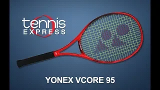 Yonex V-Core 95 Tennis Racquet Review | Tennis Express