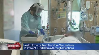 Covid-19 Breakthrough Infections Are Preventable, But It's Going To Take A Big Effort To Stop Them