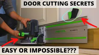 Fast Door Cutting While Still Hanging??? Festool TSC 55 for the WIN!!!