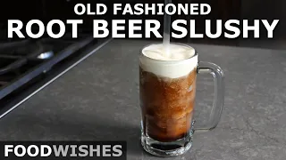 Old Fashioned Root Beer Slushy - Easiest Ice Cream Float - Food Wishes