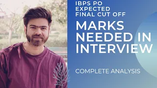 IBPS PO FINAL CUT OFF | Marks needed in interview to get final selection | Complete analysis