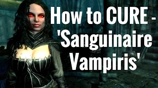 Skyrim REMASTERED - How to CURE 'Sanguinare Vampiris' (Vampirism)