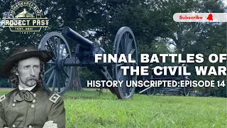 Final Battles of the Civil War | Robert E Lee’s last assault | Appomattox, Virginia | Episode 14
