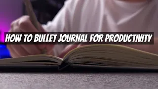 How To Bullet Journal For Productivity 5 Tips