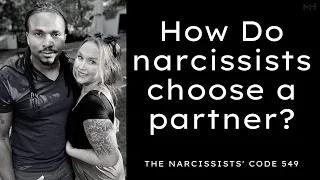 How do Narcissists choose a partner or a "supply"? Are empaths Targets? | The Narcissists' Code 549