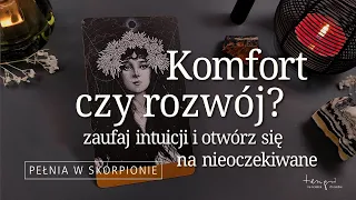 Pełnia w Skorpionie. Wykorzystaj szansę, zaufaj intuicji i otwórz się na nieoczekiwane! 💫