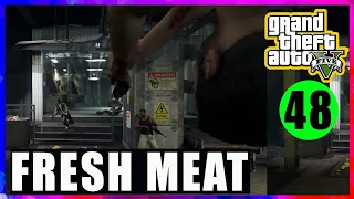 GTA V Fresh Meat - Mission 48 | Gamesterraju