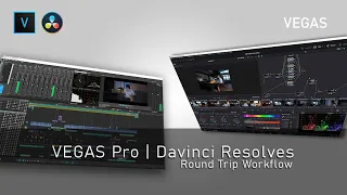 VEGAS Pro 18 to Davinci Resolves workflow | Round Tripping 2021