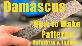 How To Make Ladder And Raindrop Patterned Damascus !!