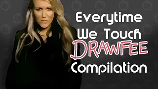 Everytime We Touch Drawfee Compilation