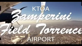 Flying with Tony Arbini into the Zamperini Field Airport (O39)- Torrance, California