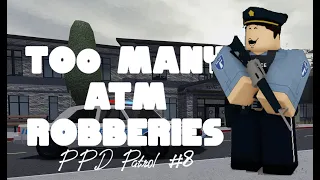 Too many ATM robberies..