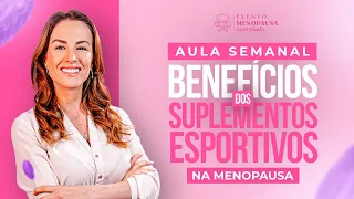 BENEFÍCIOS DOS SUPLEMENTOS ESPORTIVOS NA MENOPAUSA! 💪🏼