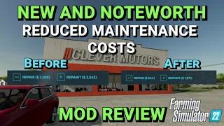 Reduced maintenance costs | Mod Review | Farming Simulator 22