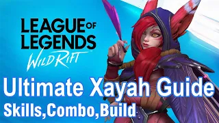 Ultimate Xayah Guide | League Of Legends : Wild Rift