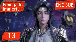 ENG SUB | Renegade Immortal [EP13] english