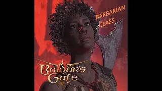 Baldur's Gate 3 Part 1: Barbarian Class