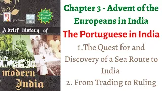 Spectrum Modern History (Video 1) - Portuguese In India 1st Part (Advent of Europeans in India)