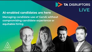 AI-Enabled candidates are here | TA Disruptors Live 🎉