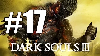 Dark Souls 3  Gameplay Walkthrough Part 17: Cathedral of The Deep l Deacons of The Deep Boss Kill #5