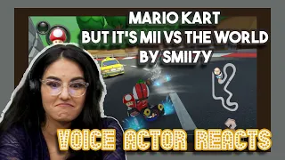 Mario Kart but it's Mii vs The World by Smii7y | Voice Actor Reacts