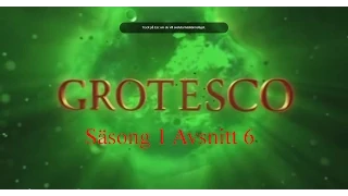 Grotesco S1 A6 - The Trial
