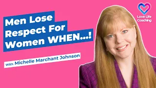 A Man Sees A Woman As Low Value (8 Reasons)!   Michelle Marchant Johnson