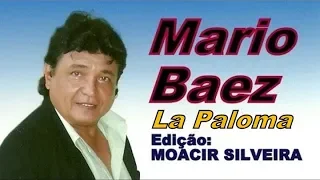 LA PALOMA com MARIO BÁEZ, vídeo MOACIR SILVEIRA
