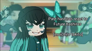 Past hashiras react to future hashiras part 2 [muichiro tokito] #gachalife #gacha #gachaclub