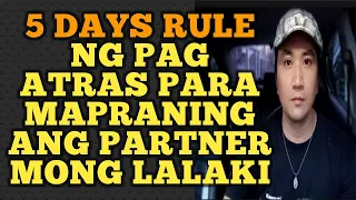 5 days rule ng pag atras para mapraning ang partner mong lalaki .1011