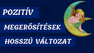 Pozitív megerősítések _ Hosszú változat | Egészség | Boldogság | Gazdagság | Szeretet | Szerencse...