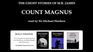 Sir Michael Hordern reads Count Magnus by M.R. James (A Ghost Story for Christmas)